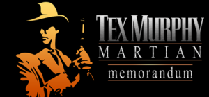 Tex Murphy Martian Memorandum game