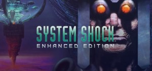 System Shock: Enhanced Edition