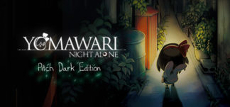 Yomawari: Night Alone Pitch Dark Edition