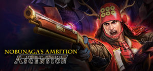 NOBUNAGA’S AMBITION: Sphere of Influence – Ascension