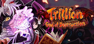 Trillion: God of Destruction