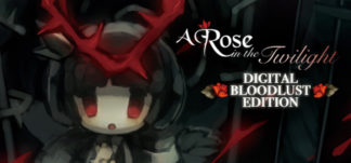 A Rose in the Twilight Digital Bloodlust Edition Header