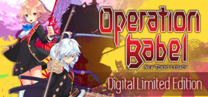 Operation Babel: New Tokyo Legacy Digital Limited Edition