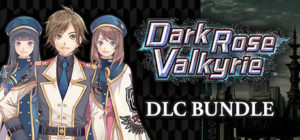 Dark Rose Valkyrie – DLC Bundle