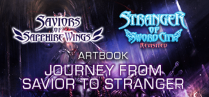 Saviors of Sapphire Wings / Stranger of Sword City Revisited – “Journey from Savior to Stranger” Art Book