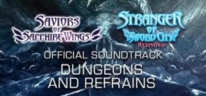 Saviors of Sapphire Wings / Stranger of Sword City Revisited – “Dungeons and Refrains” Official Soundtrack