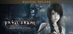 FATAL FRAME / PROJECT ZERO: Maiden of Black Water Digital Deluxe Edition