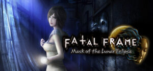 FATAL FRAME / PROJECT ZERO: Mask of the Lunar Eclipse